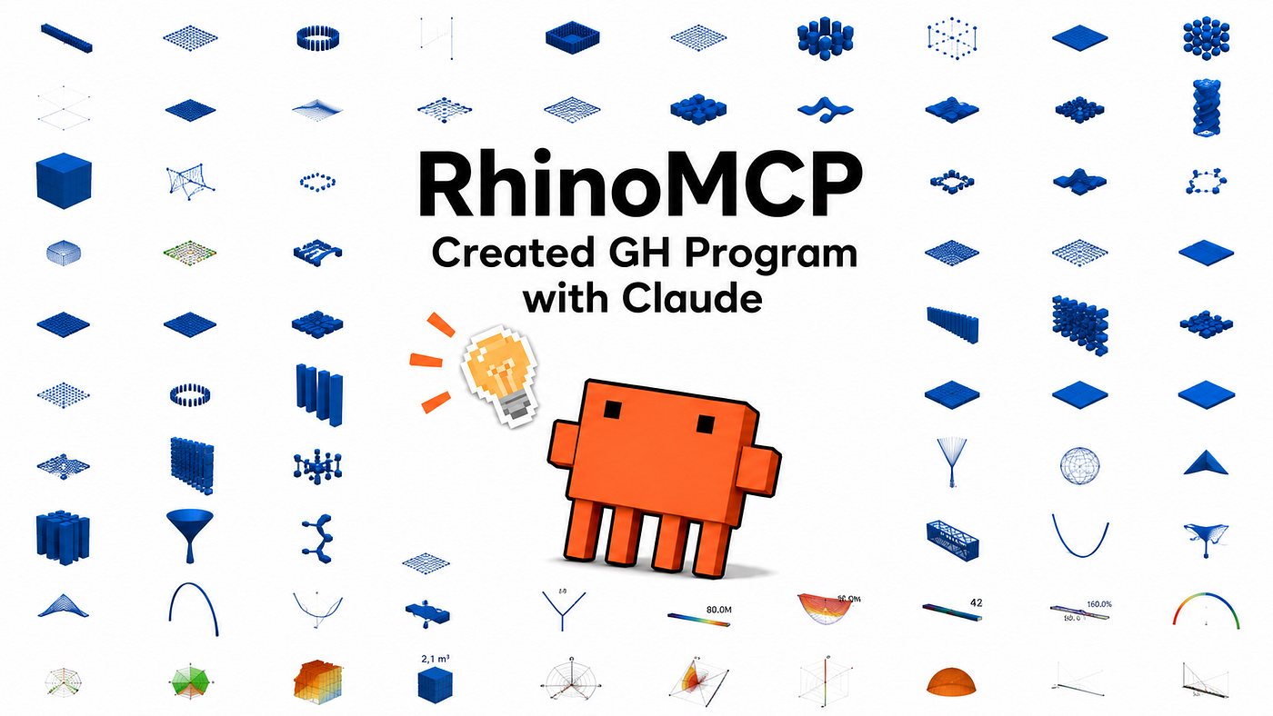 I Wrote 100 Grasshopper Programs with RhinoMCP × Claude Code