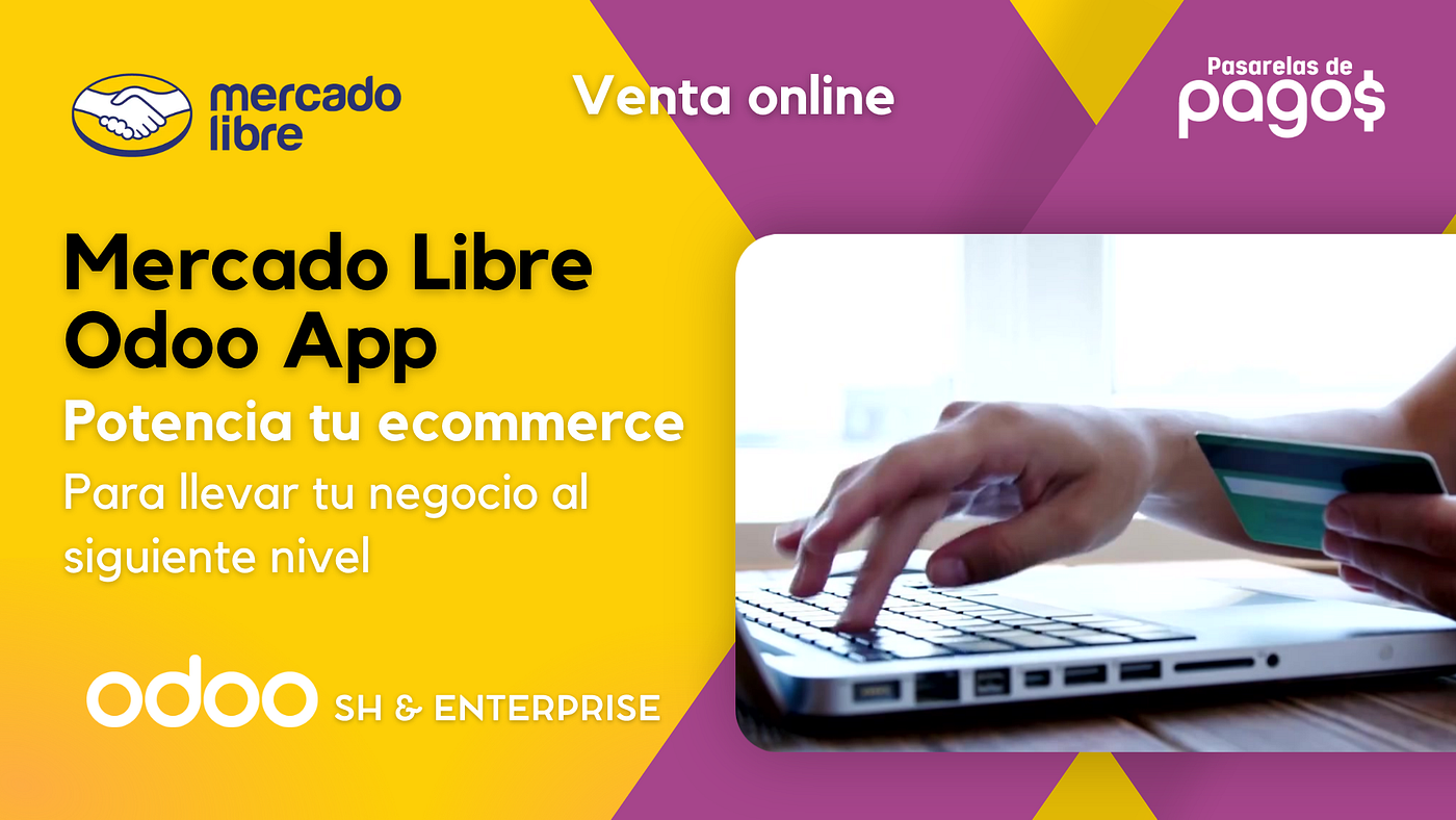 Odoo x Mercado Libre App: La integración que automatiza ventas, inventario y operaciones…