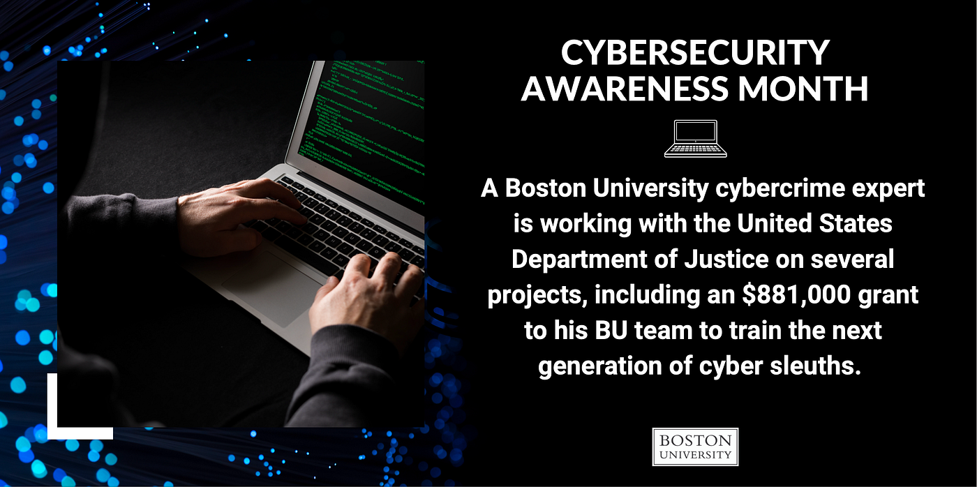 Cybersecurity Awareness Month 2022: See Yourself in Cyber | by BU 