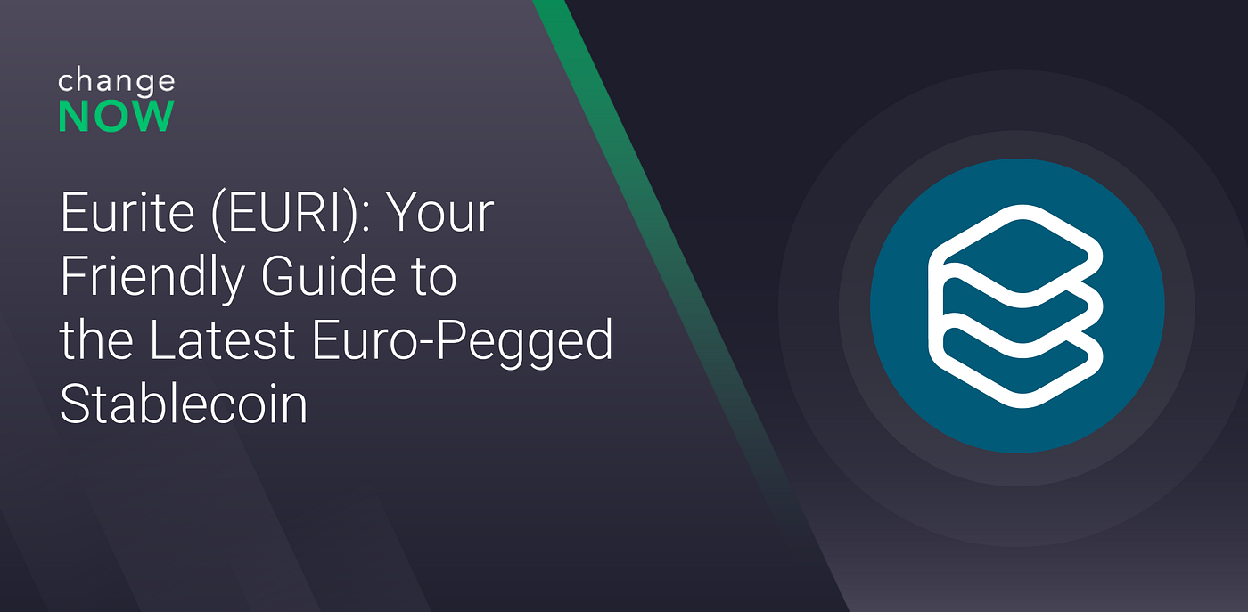 Introducing Eurite: The Euro-Pegged Stablecoin You Should Know About! | by  ChangeNOW.io | Medium