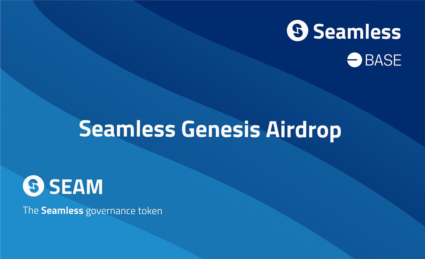 Announcing the Seamless Genesis Airdrop! | by Seamless Protocol | Medium