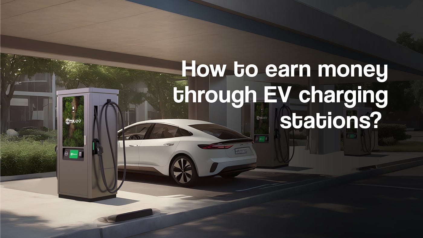 How to earn money through EV charging stations? | CITA EV