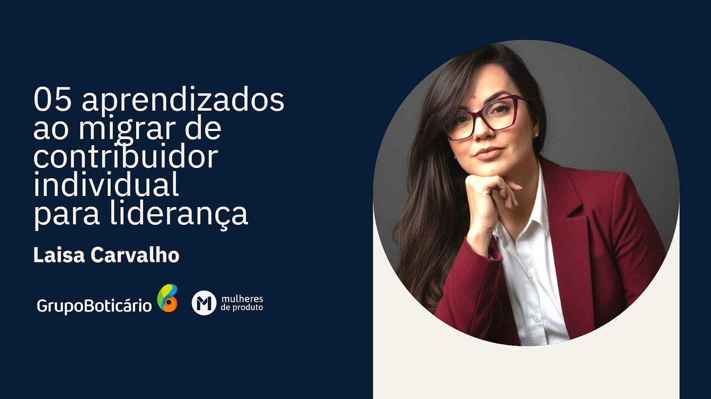 05 aprendizados ao migrar de contribuidor individual para liderança