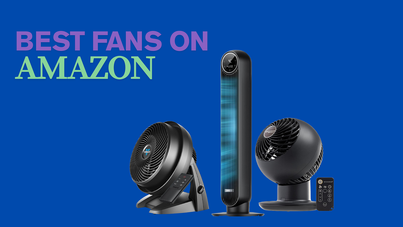 Best Fans on Amazon: Vornado 630 vs. Dreo Tower vs. Woozoo — Which One Should You Get?