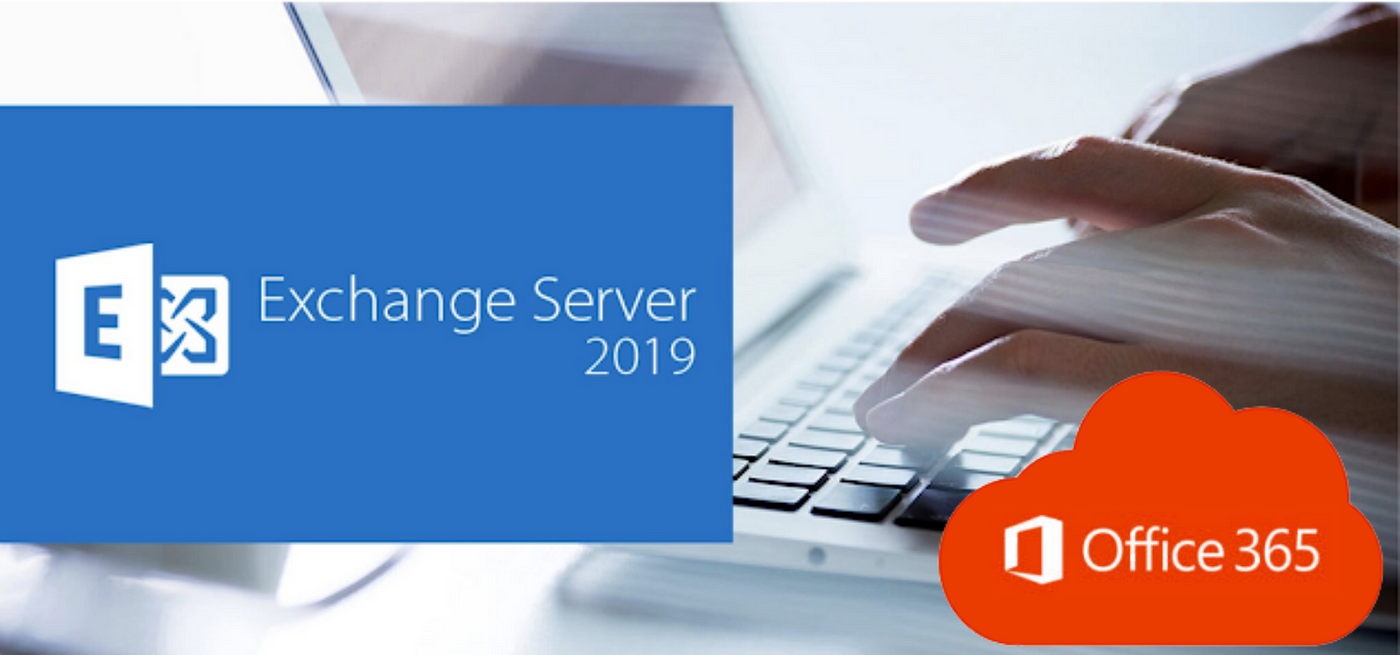 Installation & Configuration of Exchange Server 2019 Hybrid with Microsoft  365 [Step by Step Guide] — Part 1 | by Muhammad Faisal | Medium