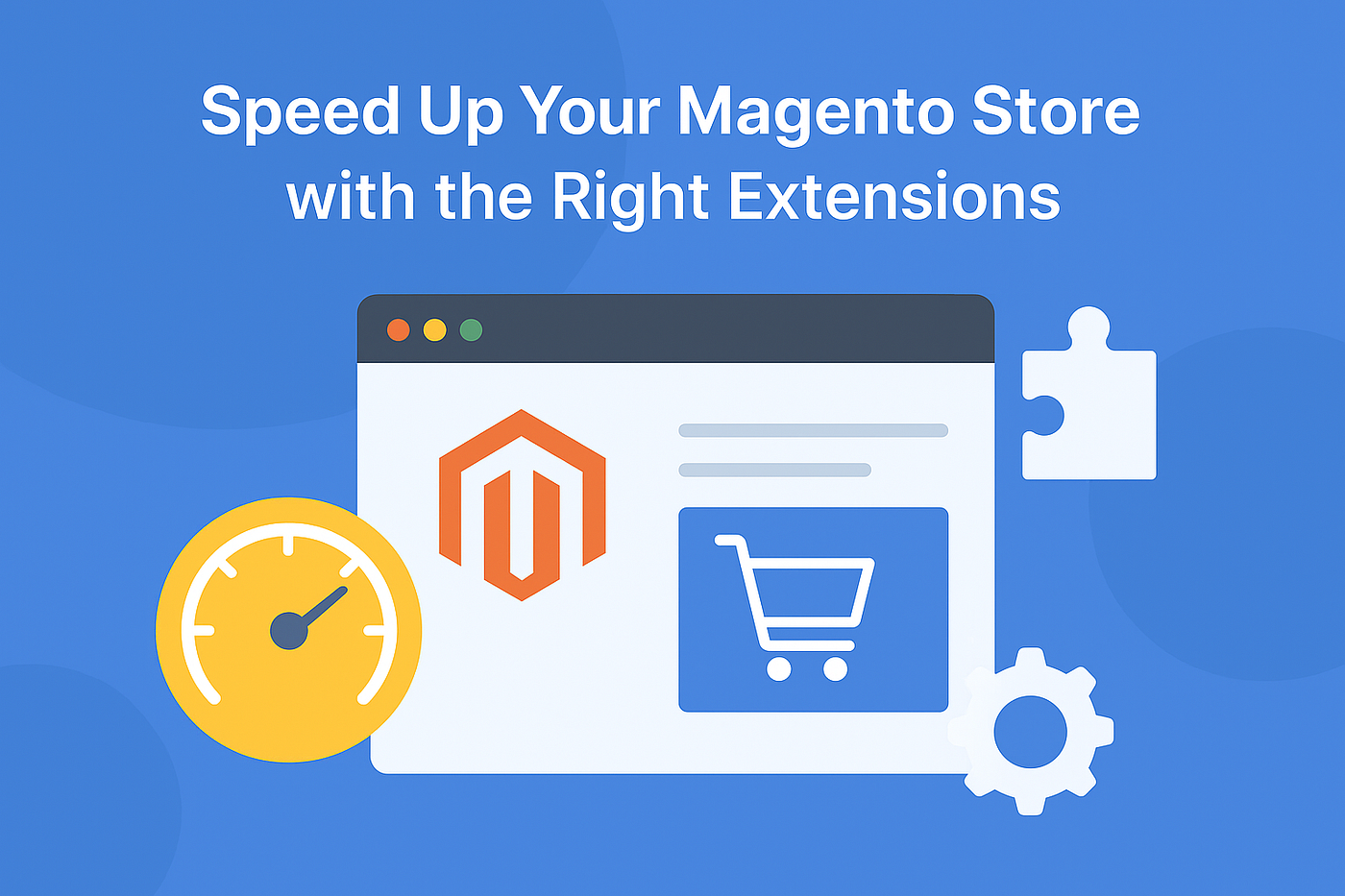 Simple Ways to Speed Up Your Magento Store