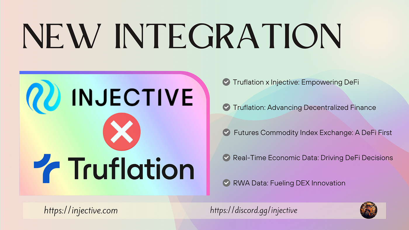 Injective Integration with Truflation: Ushering in a New Era of  Decentralized Finance | by Ankur | Medium