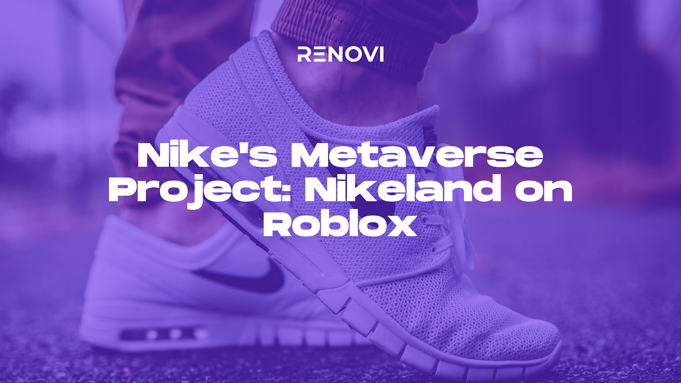 Nike Teams With Roblox to Create Virtual Nikeland