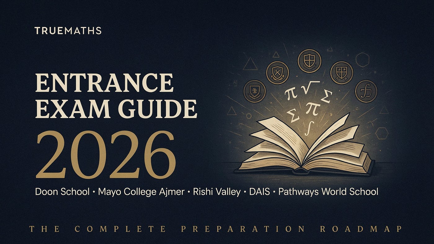 TrueMaths Entrance Exam Guide 2026: Doon School, Mayo College Ajmer, Rishi Valley, DAIS & Pathways…