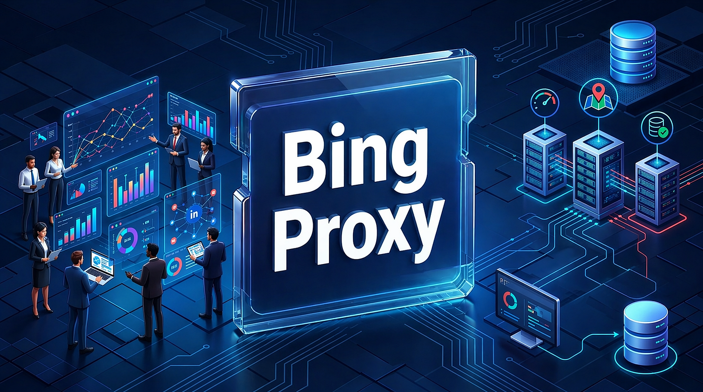 Best Proxy for Bing: What Marketers and Devs Need to Know in 2026