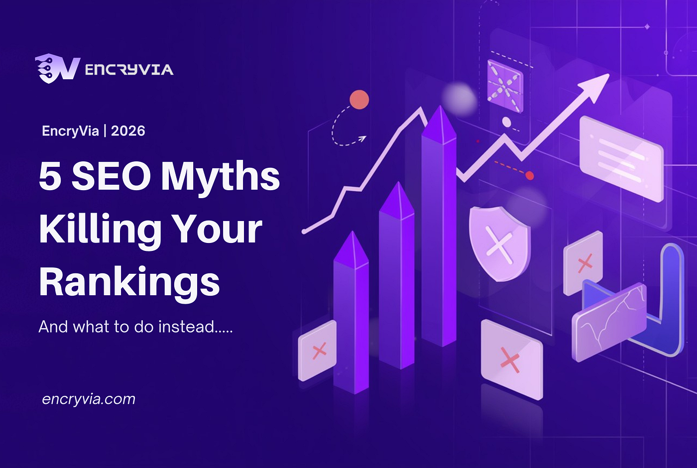 5 SEO Myths Killing Your Rankings in 2026