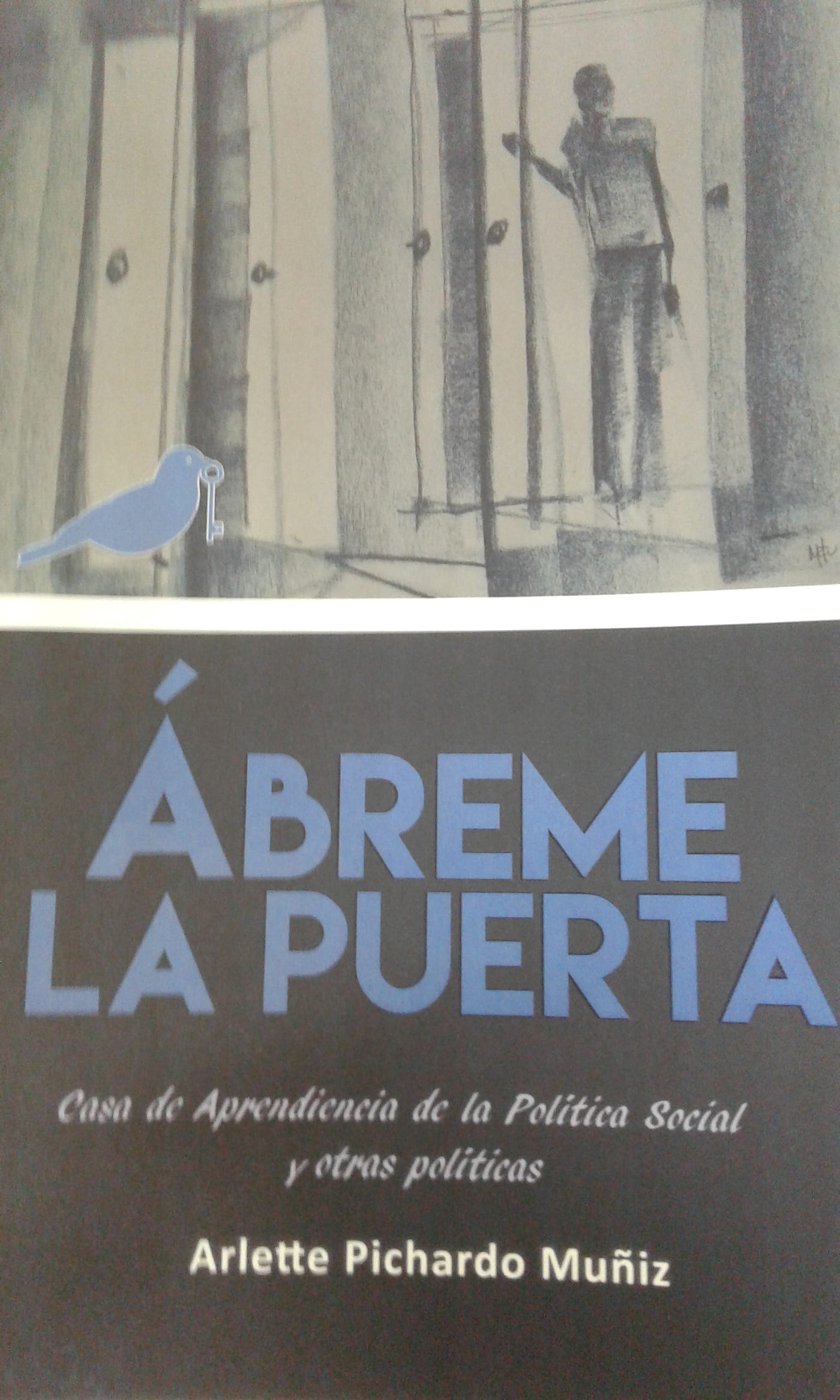 Cuando leo “Ábreme la puerta. Casa de Aprendiencia de la Política Social y  otras políticas” | by Arlette Pichardo Muñiz | Medium