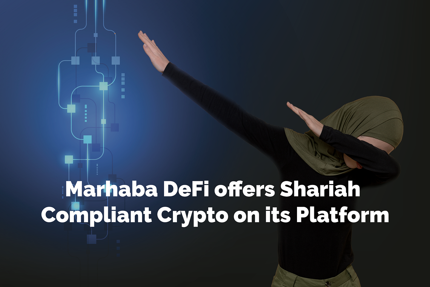 Marhaba DeFi offers Shariah Compliant Crypto on its Platform | by MRHB DeFi  | Medium