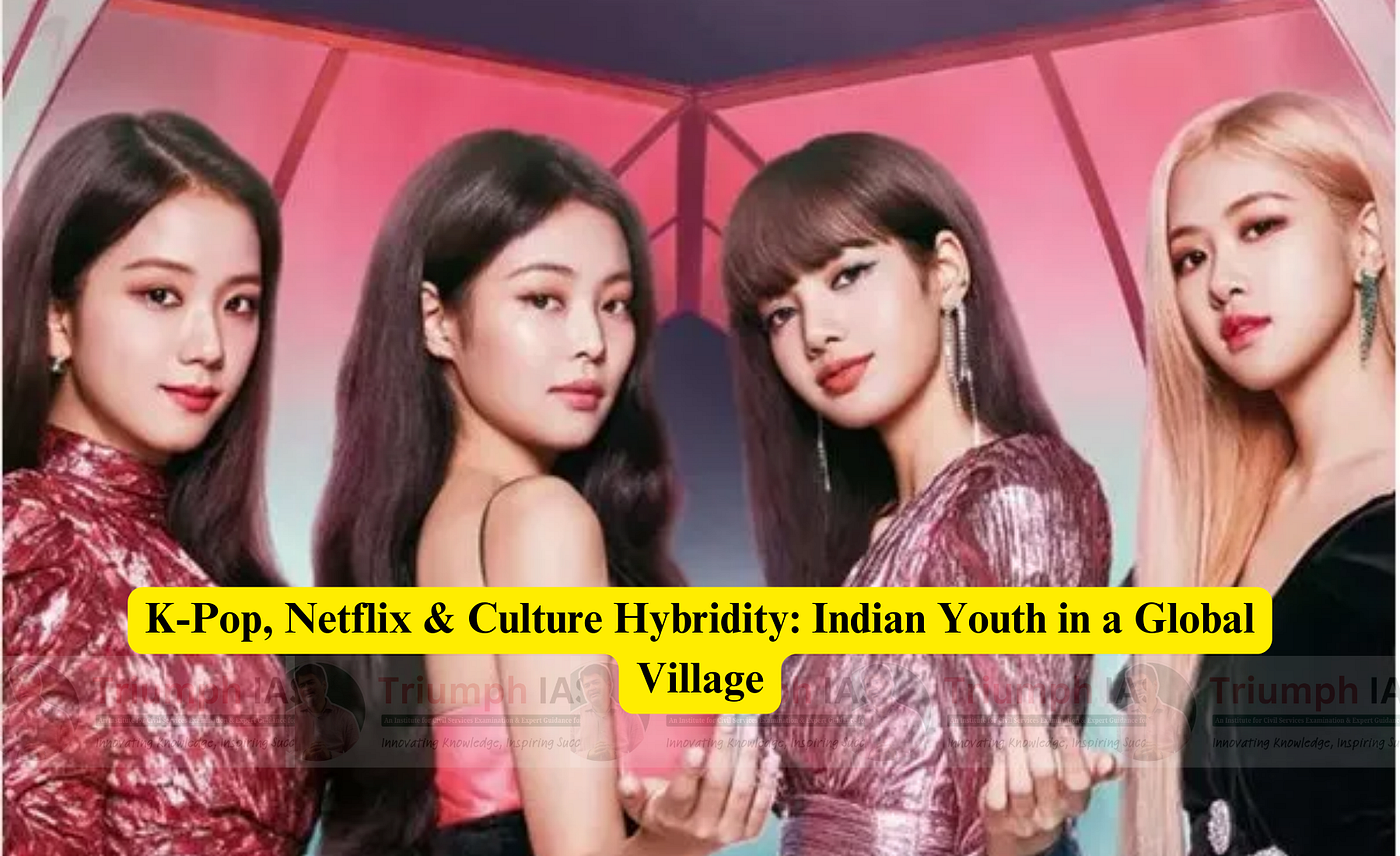 K-Pop, Netflix, and the Global Rise of Cultural Hybridity