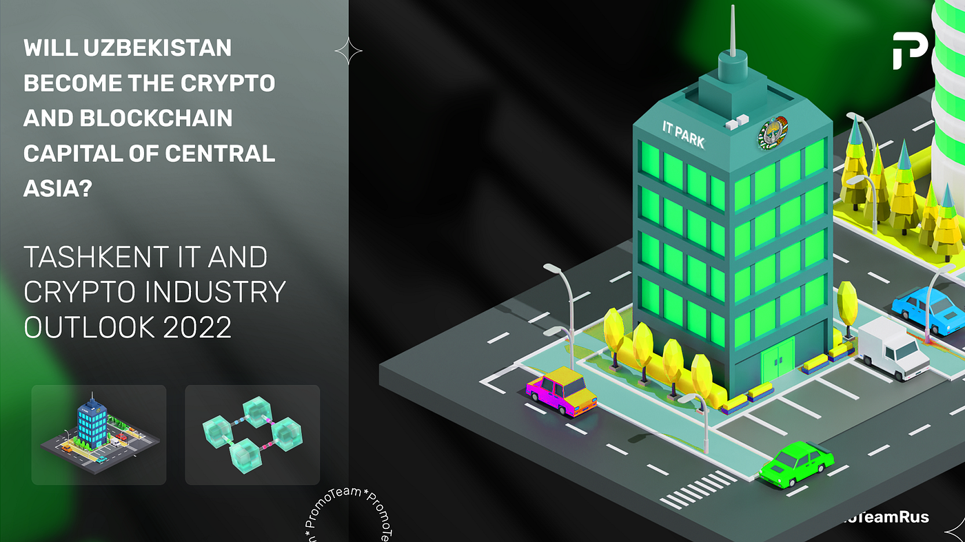 Will Uzbekistan become the Crypto and Blockchain capital of Central Asia?  PromoTeam developing Web3 in Uzbekistan | by Alex PromoTeam | Polkadot  Ecosystem PromoTeam | Medium