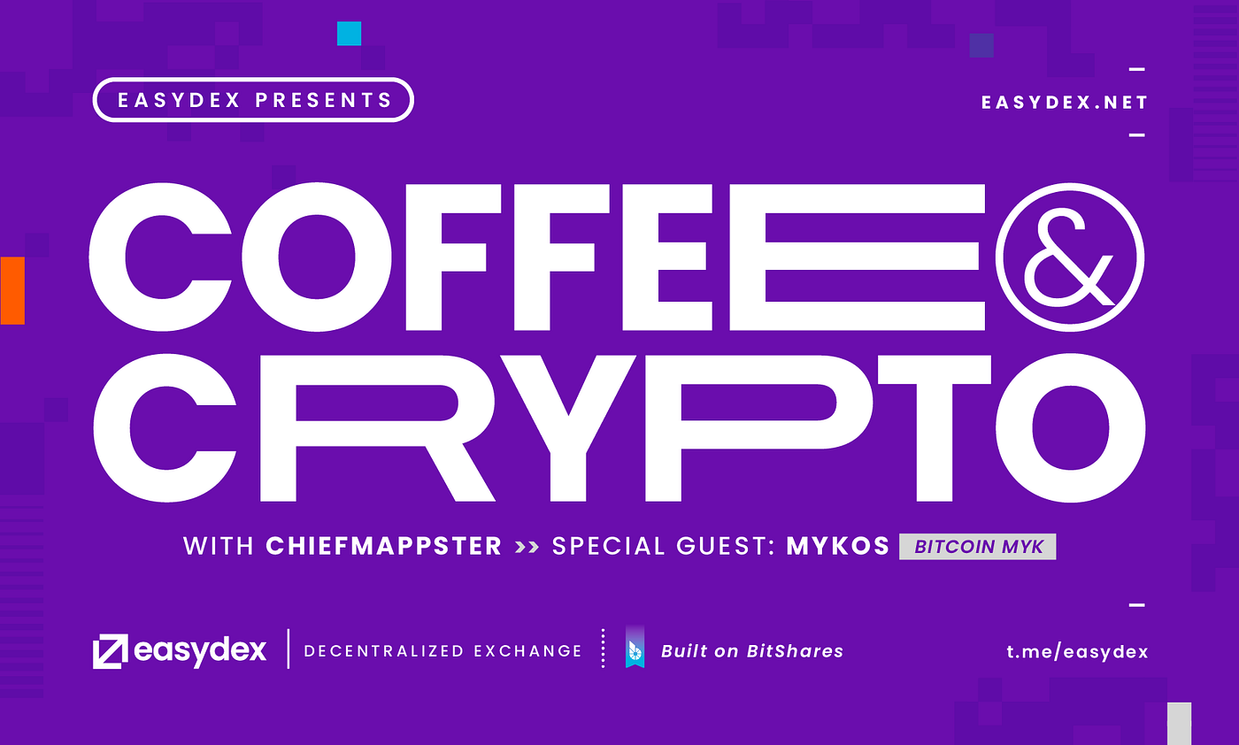 Coffee & Crypto Returns! #4 Recording | by EasyDex | Medium