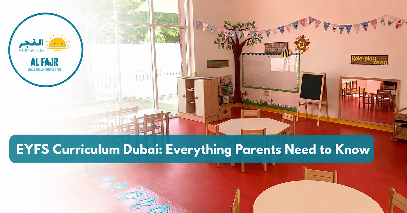 EYFS Curriculum Dubai: A Parent’s Guide