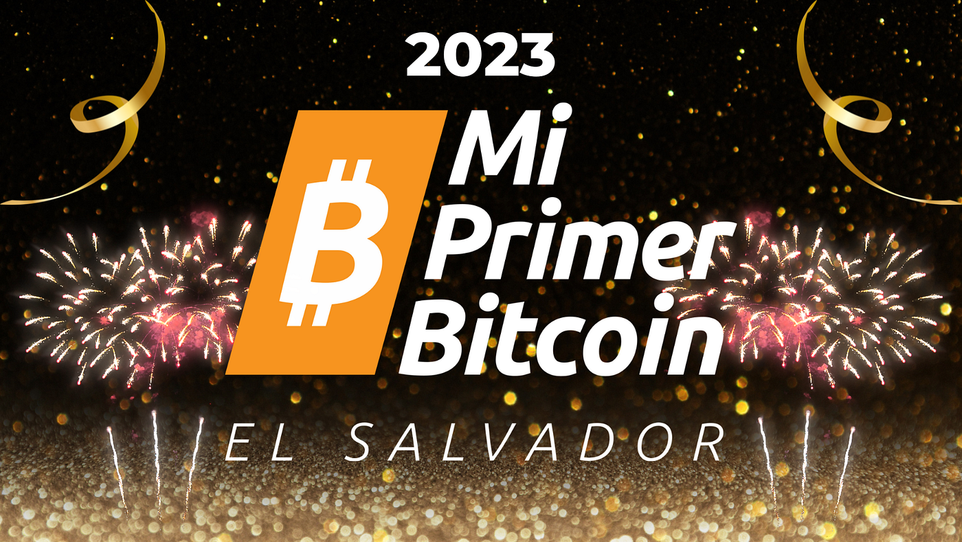 Building a better world: 2023 vision for My First Bitcoin | by Mi Primer  Bitcoin | Medium