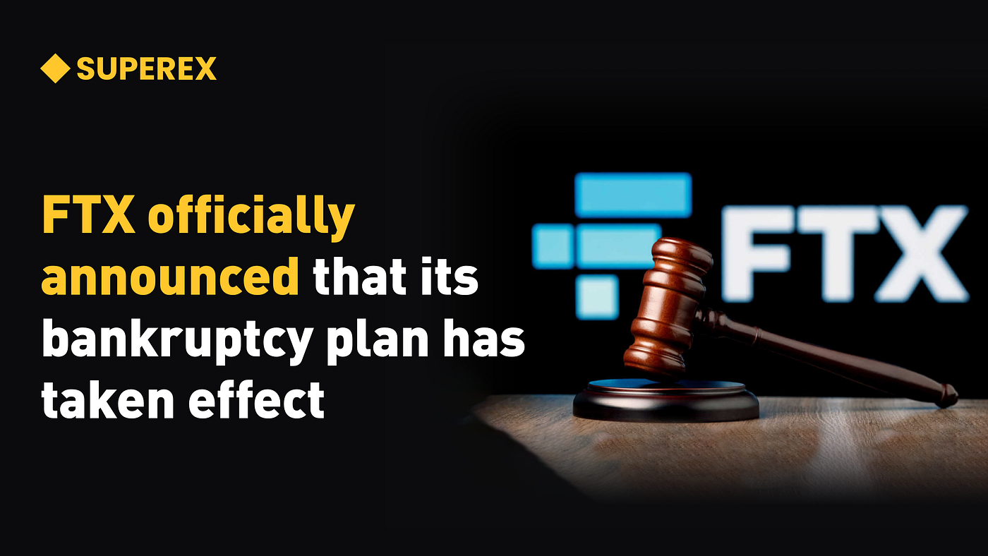 SuperEx丨FTX Officially Announces Bankruptcy Plan Activation, First  Compensation to Be Completed Within 60 Days | by SuperEx | Medium