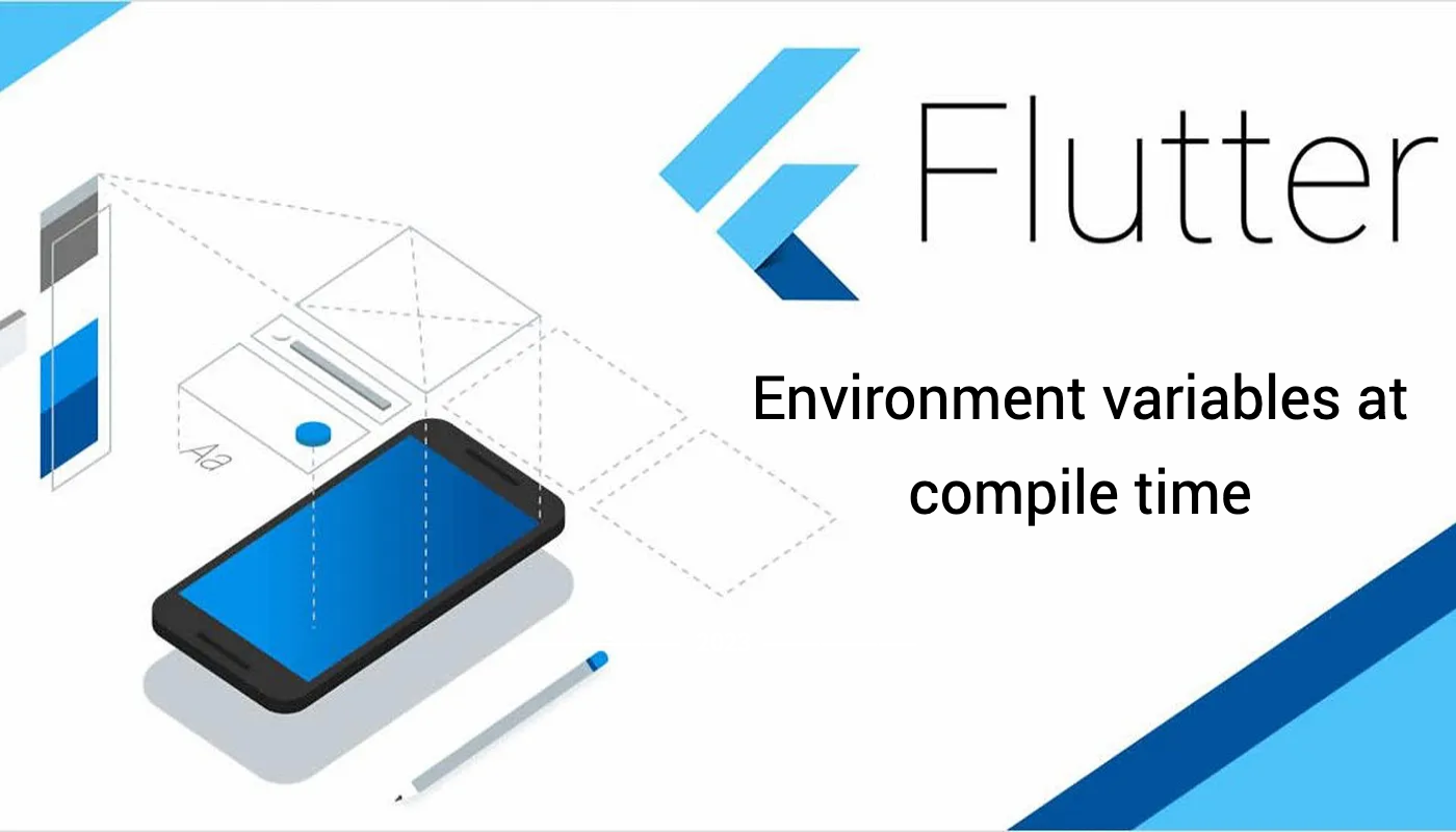 Secure Your Flutter Project: The Right Way to Set Environment Variables  with Compile-Time Variables | by Samuel Abada | Apr, 2023 | ITNEXT