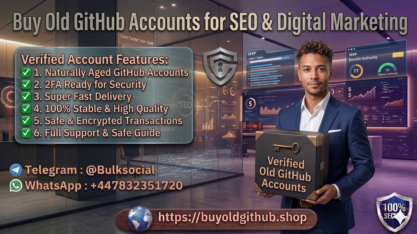 12 Advantages of B-u-ying Old GitHub Acco-unts for Your Business