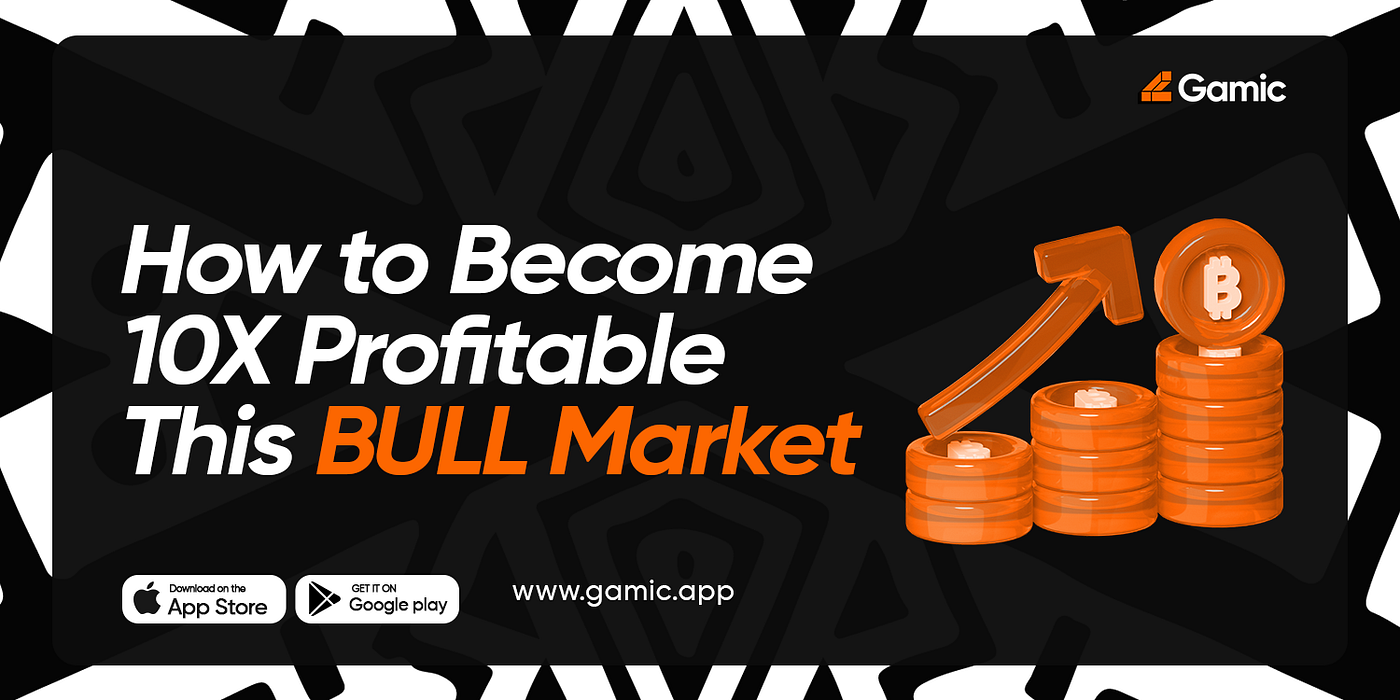 Crypto Bull Market Explained For Beginners | by Gamic HQ | Medium