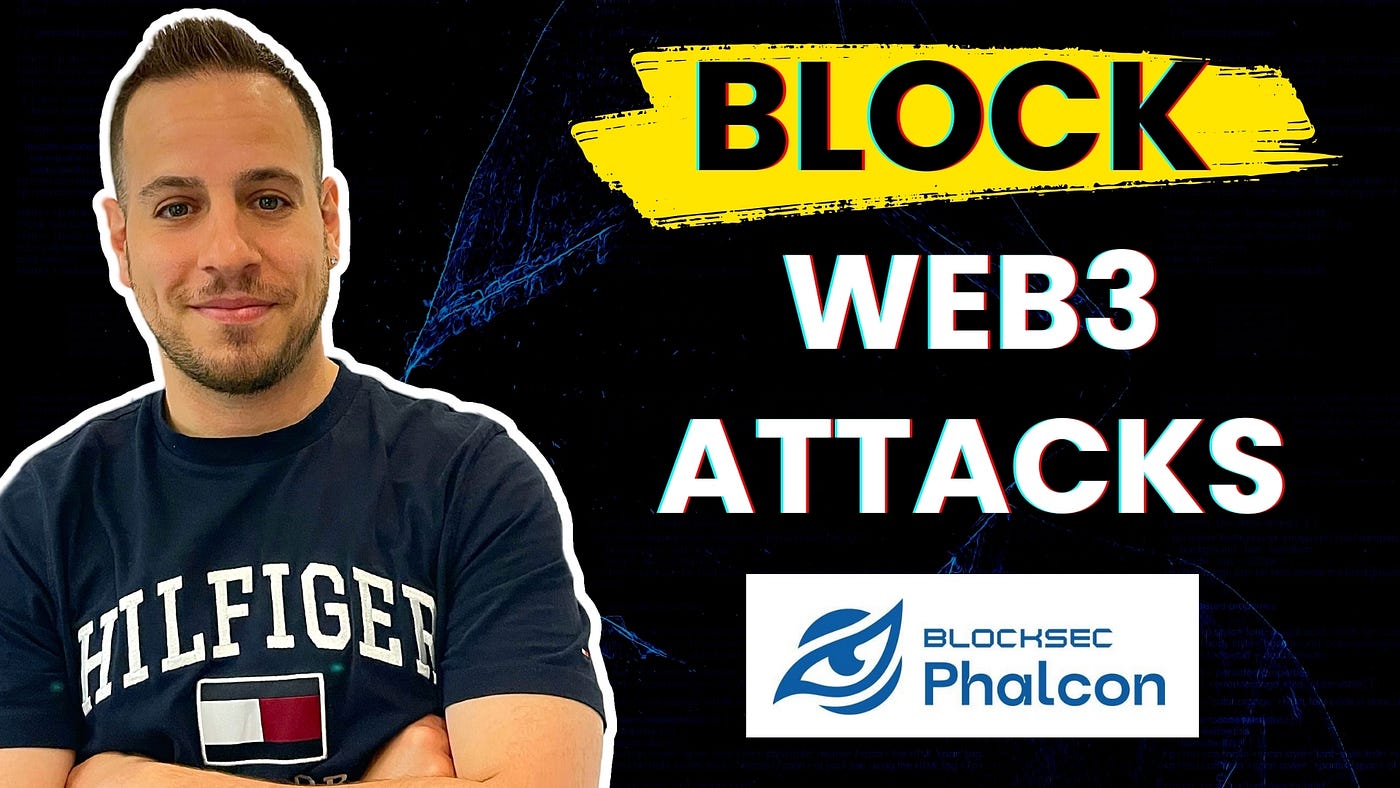 A Dive into Phalcon Block: Real-Time Defense Against Smart Contract Hacks |  by Johnny Time | Medium