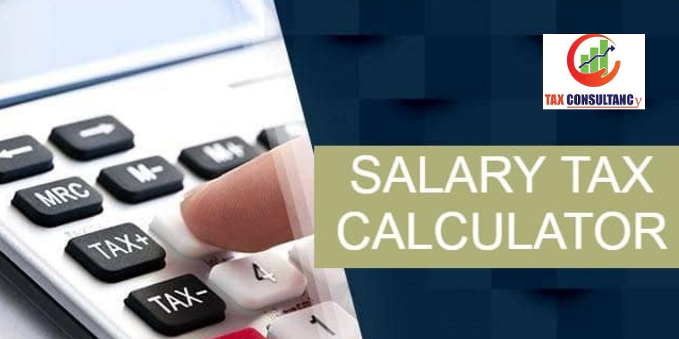 salary tax calculator - Mike Willims - Medium