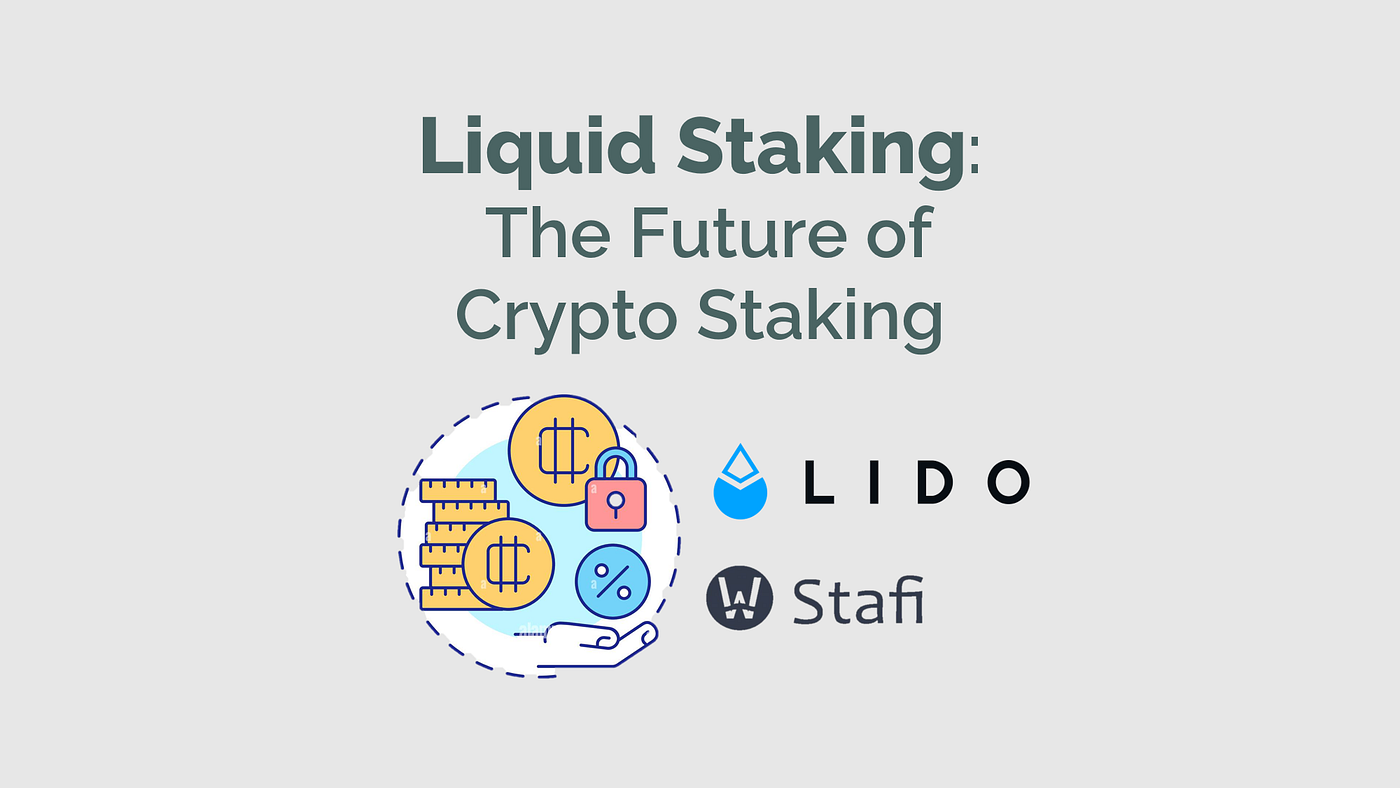 Liquid Staking: The Future of Crypto Staking | Bitium Blog