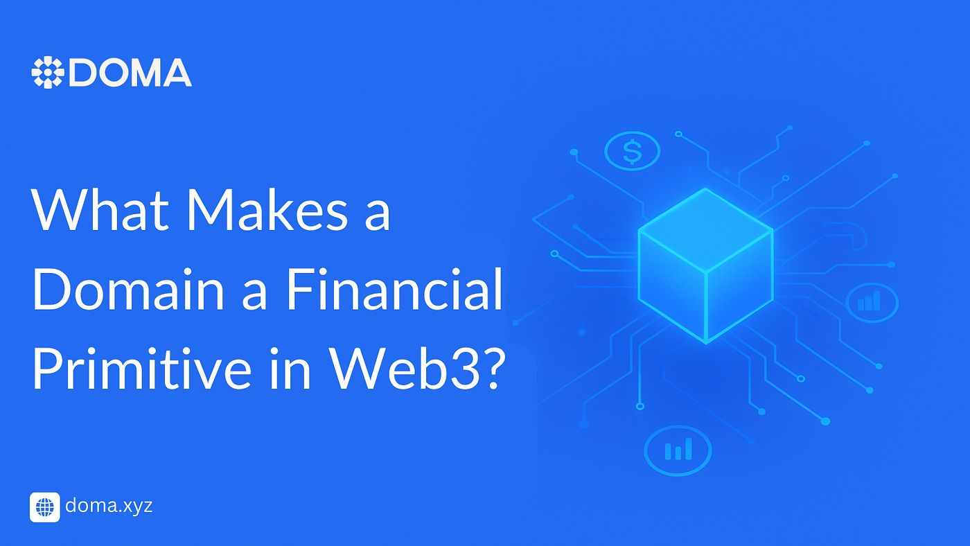 What Makes a Domain a Financial Primitive in Web3? | by Inyeneobong Clowes  | Medium