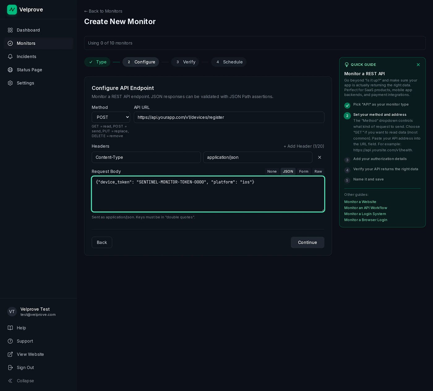An API monitor POSTs a sentinel device token to the push-registration endpoint the app calls. On the next step you add a 200 status assertion and a Response Body Contains assertion on the stored-token confirmation, so a silent 500 here turns the monitor red instead of vanishing.