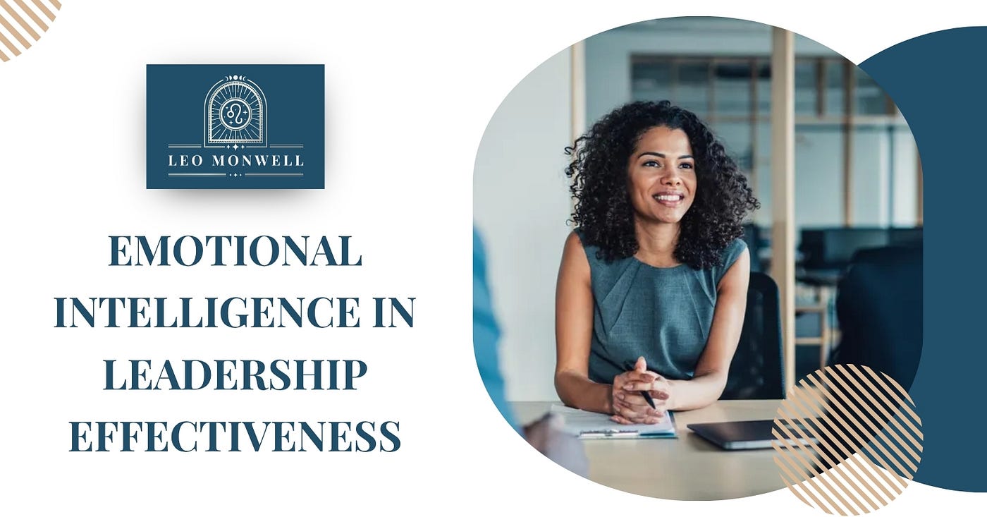 Emotional Intelligence in Leadership Effectiveness