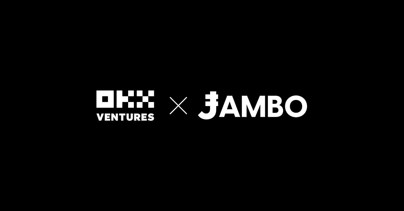 OKX Ventures made a Strategic Investment in Jambo. It is set to bring Web3  Mobile Tools to Millions of Users in Emerging Markets via App Integration |  by OKX Ventures | Medium