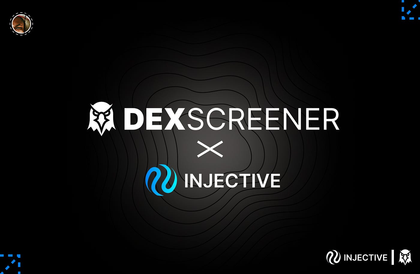 🥷🏽DEX Screener Integrates $INJ Tracking | by Web3King 🥷🏽 | Medium