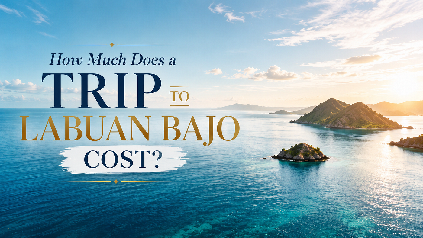 How much does a trip to Labuan Bajo cost?
