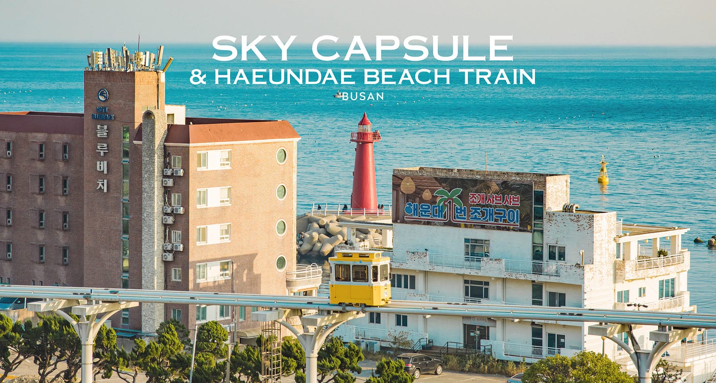 รีวิว Sky Capsule & Haeundae Beach Train พร้อมวิธีการจองตั๋วรถไฟปุ๊กปิ๊กจากไทย