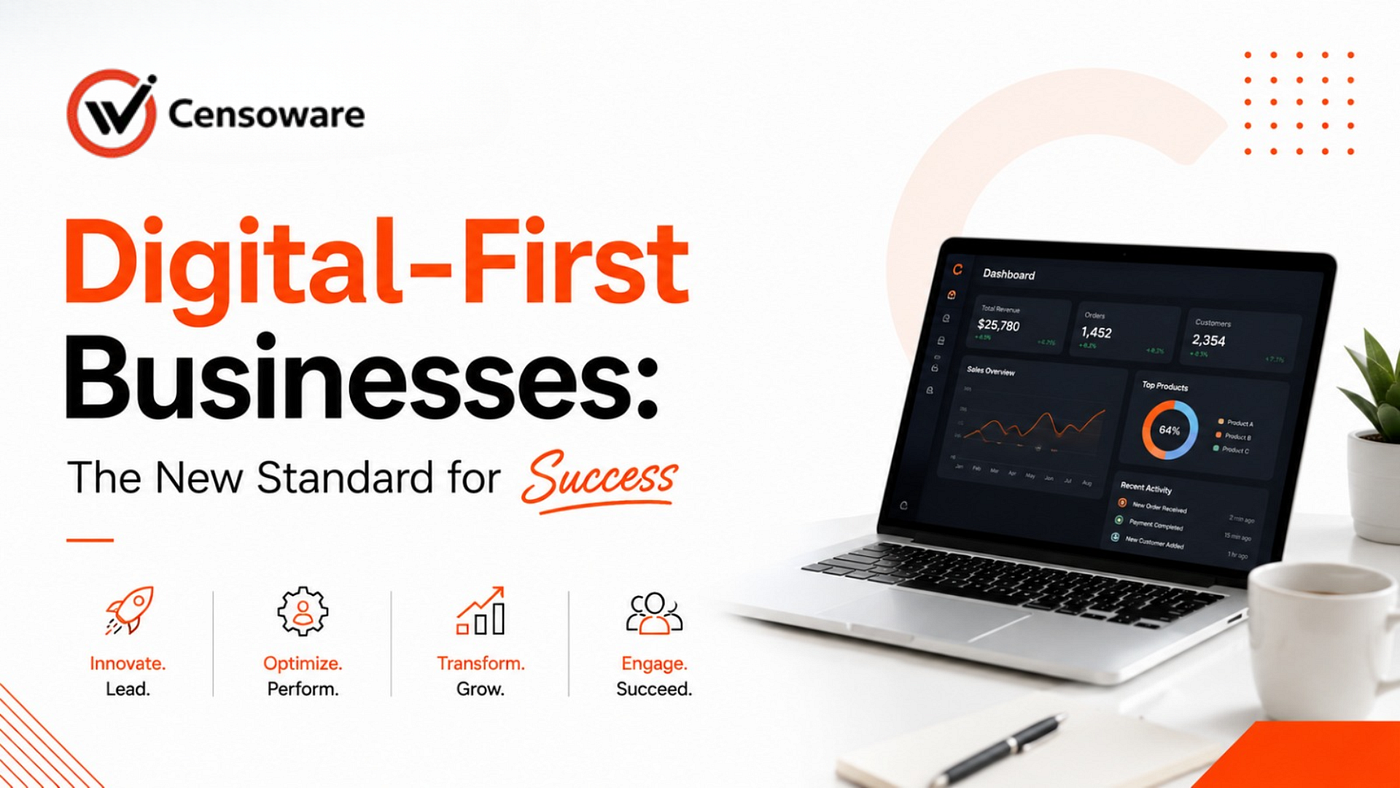 Digital-First Businesses: The New Standard for Success