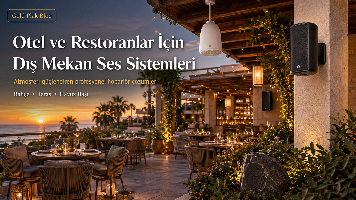 Otel ve Restoranlarda Atmosferi Değiştiren Detay: Dış Mekan Ses Sistemleri