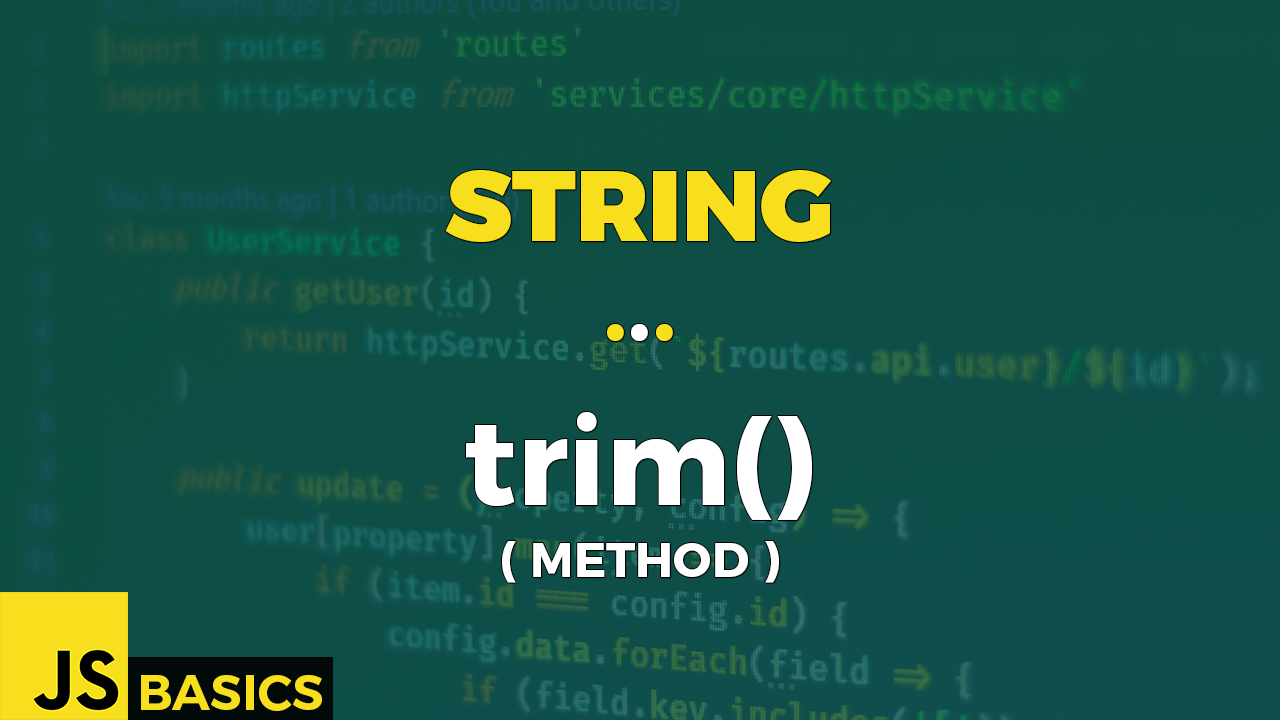 Basics of Javascript · · trim() (method) | by Jakub Korch | Nerd For Tech | Medium