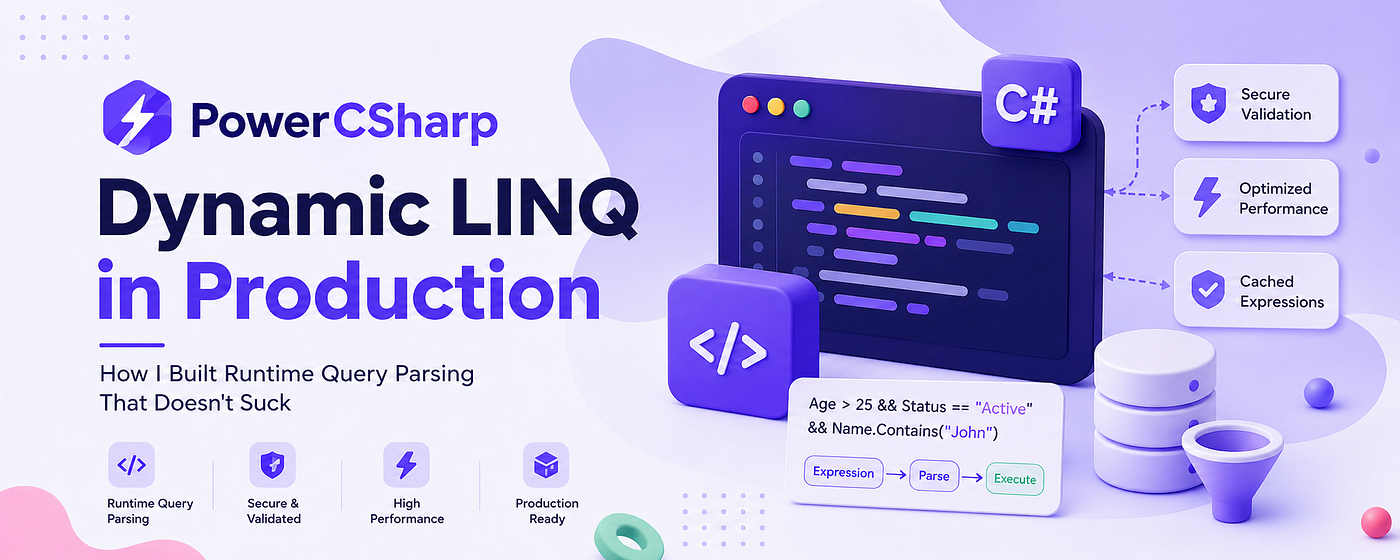 Dynamic LINQ in Production: How I Built Runtime Query Parsing That Doesn’t Suck