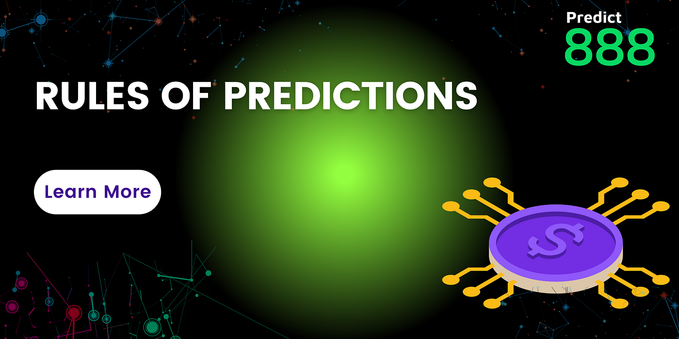 Rules of Predictions. Making accurate financial predictions… | by  Predict888 - Predict Crypto Asset Anytime | Medium