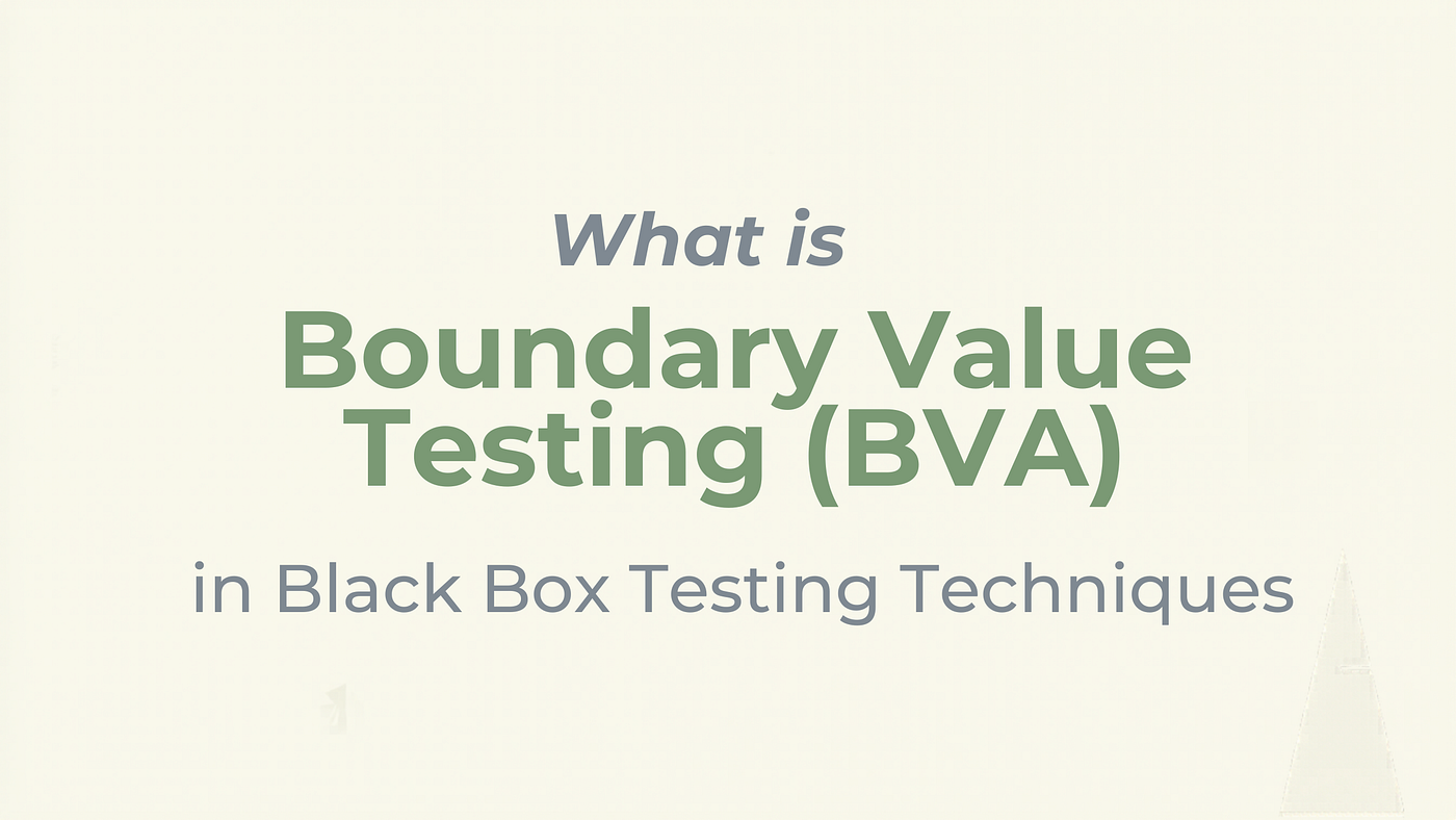 Day 10 of Learning Testing: Boundary Value Analysis (BVA)