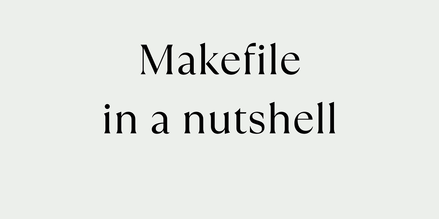 Makefiles: How Makefiles Saved Me During My Push-Swap Project