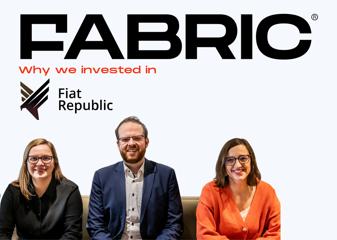 Why we invested in Fiat Republic: How to do BaaS for Crypto | by Fabric  Ventures | Fabric Ventures | Medium