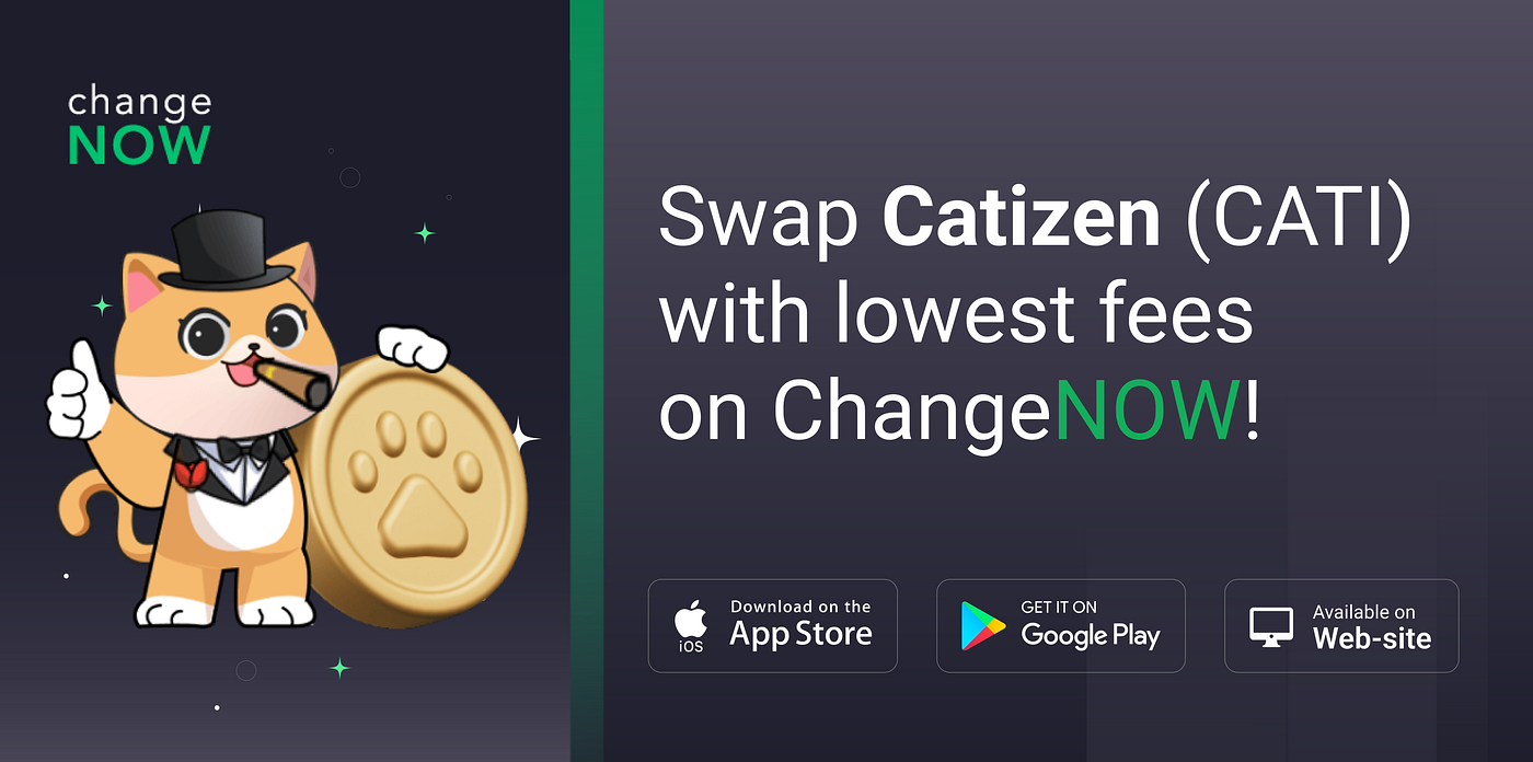 Swap Catizen (CATI) at ChangeNOW! | by ChangeNOW.io | Medium