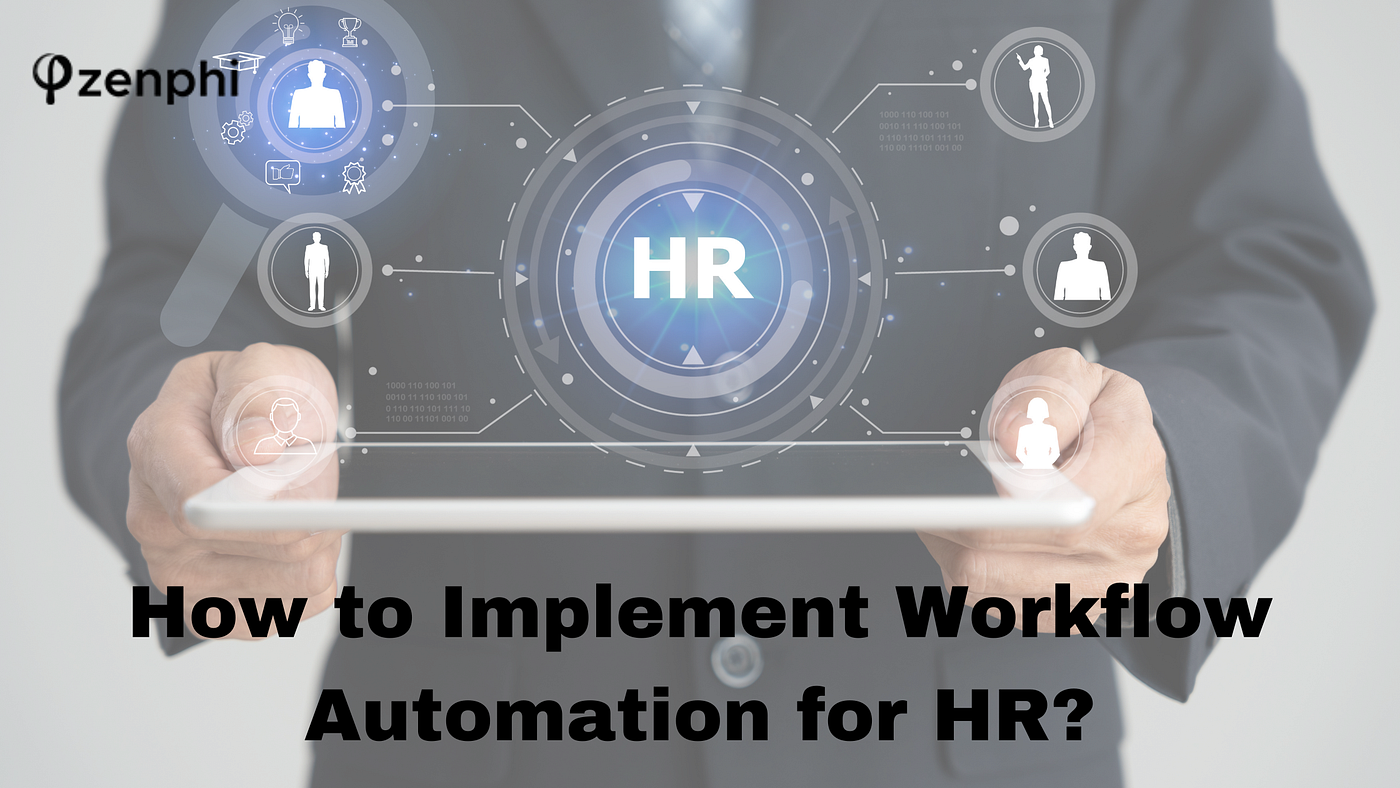 How to Implement Workflow Automation for HR?