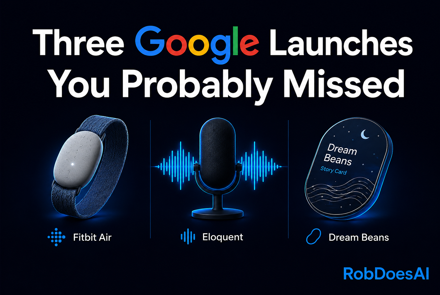 Three Google Products That Shipped Quietly This Week (And Why They’re Worth Your Time)