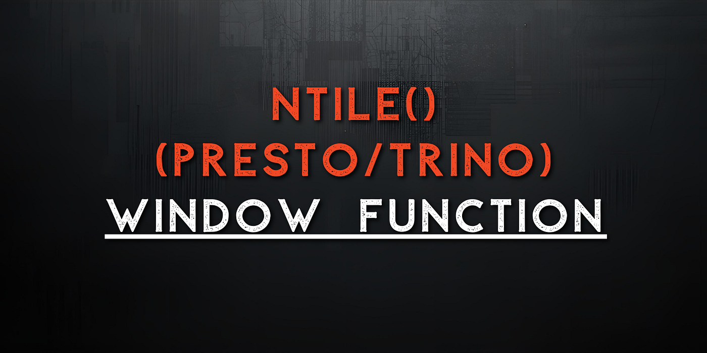 Segmenting Your Top 20% Customers Using NTILE() in Presto/Trino (Without Complex Percentile Math)