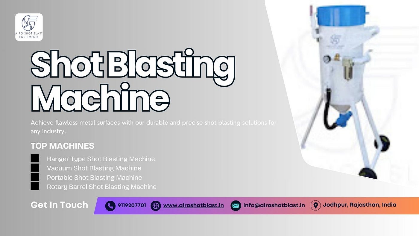 How to Get the Best Quote for Shot Blasting Machine in India