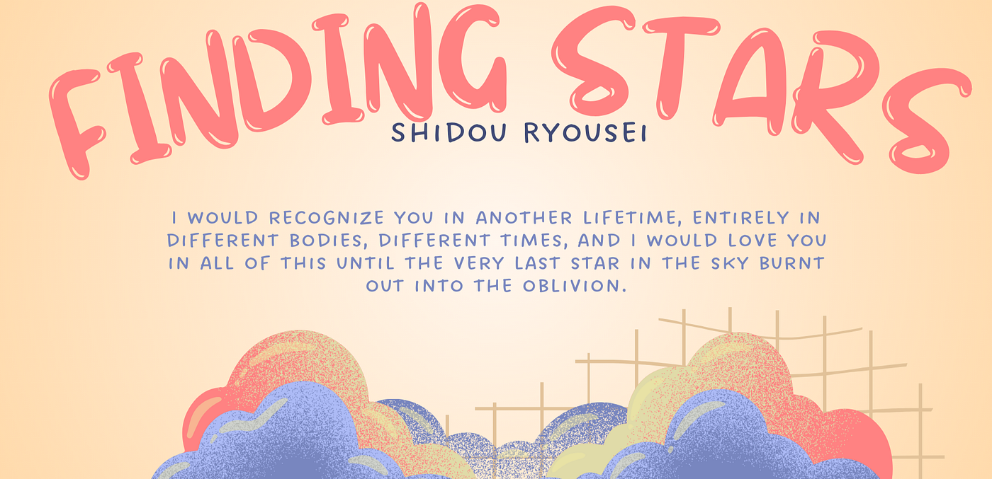 Finding Stars ; Shidou Ryousei
